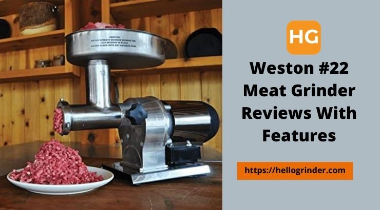 Weston #22 Meat Grinder Reviews